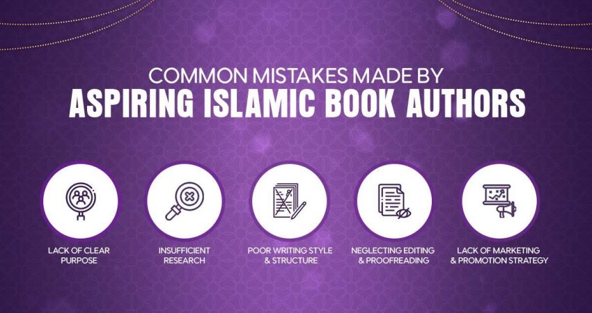 Common Mistakes Made by Aspiring Islamic Book Authors